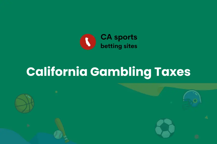 California Gambling Taxes